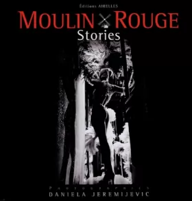 Couverture du produit · Moulin Rouge Stories