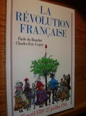 Couverture du produit · la revolution française 27 avril 1789-27juillet 1794