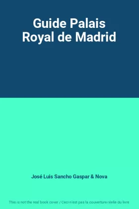 Couverture du produit · Guide Palais Royal de Madrid