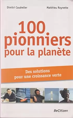 Couverture du produit · 100 pionniers pour la planète