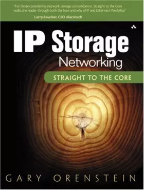 Couverture du produit · IP Storage Networking: Straight to the Core