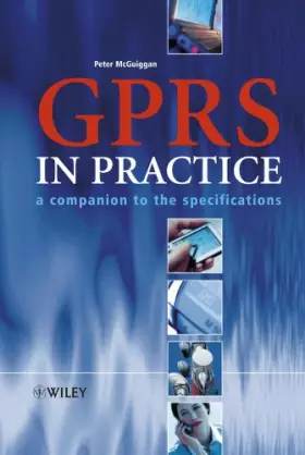 Couverture du produit · GPRS in Practice: A Companion to the Specifications