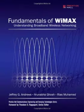Couverture du produit · Fundamentals of WiMAX: Understanding Broadband Wireless Networking