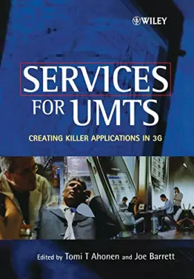 Couverture du produit · Services for UMTS: Creating Killer Applications in 3G