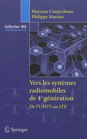 Couverture du produit · Vers les systèmes radiomobiles de 4e génération : De l'UMTS au LTE