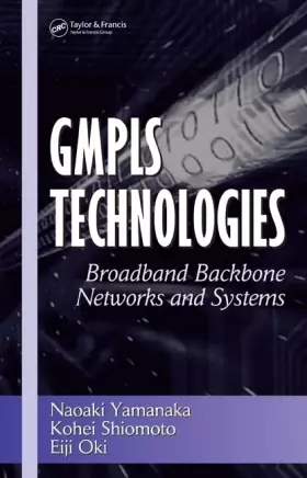 Couverture du produit · GMPLS Technologies: Broadband Backbone Networks and Systems