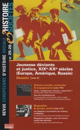 Couverture du produit · REVUE EUROPEENNE D'HISTOIRE SOCIALE T.25-26 JEUNESSE DEVIANTE ET JUSTICE, XIXE-XXE SIECLES (EUROPE, AMERIQUE, RUSSIE)
