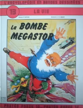 Couverture du produit · La Bombe Mégastor (L'Encyclopédie en bandes dessinées)