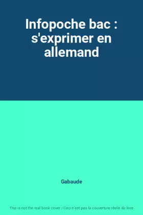 Couverture du produit · Infopoche bac : s'exprimer en allemand