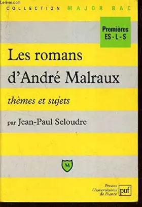 Couverture du produit · Les romans d'André Malraux: Thèmes et sujets