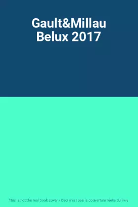 Couverture du produit · Gault&Millau Belux 2017
