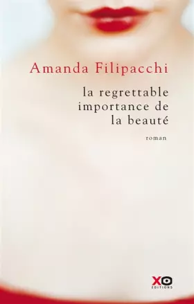 Couverture du produit · La regrettable importance de la beauté