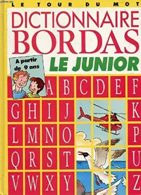 Couverture du produit · DICT.BORDAS LE JUNIOR (Ancienne Edition)