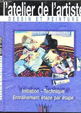 Couverture du produit · L'atelier De L'artiste : Dessin et Peinture