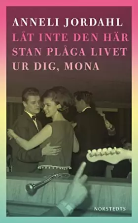 Couverture du produit · Låt inte den här stan plåga livet ur dig, Mona