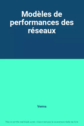 Couverture du produit · Modèles de performances des réseaux