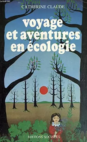 Couverture du produit · Voyage et aventures en écologie