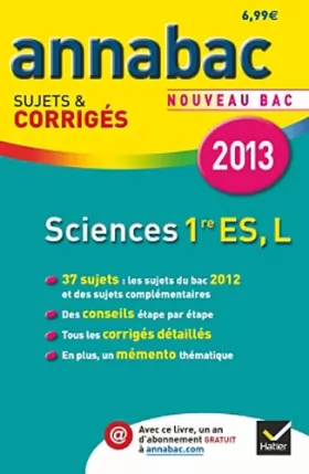 Couverture du produit · Annales Annabac 2013 Sciences 1re ES, L: Sujets et corrigés du bac - Première ES, L