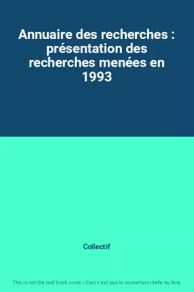 Couverture du produit · Annuaire des recherches : présentation des recherches menées en 1993