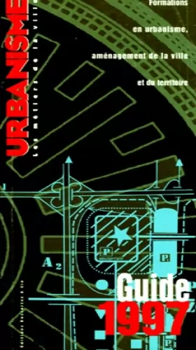 Couverture du produit · Guide des formations en urbanisme 1997