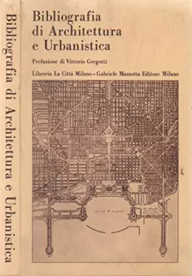 Couverture du produit · Bibliografia di Architettura e Urbanistica.