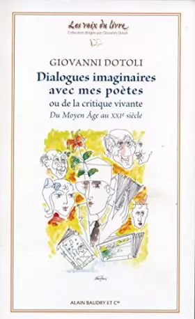 Couverture du produit · Dialogues imaginaires avec mes poètes ou de la critique vivante : Du Moyen Age au XXIe siècle