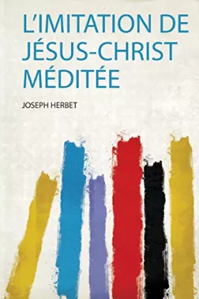 Couverture du produit · L'imitation De Jésus-Christ Méditée