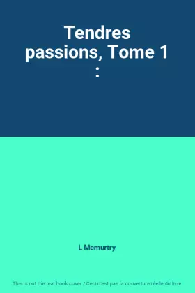Couverture du produit · Tendres passions, Tome 1 :