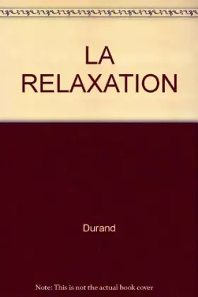 Couverture du produit · LA RELAXATION