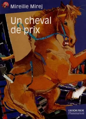 Couverture du produit · Un cheval de prix. collection castor poche n° 306