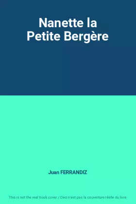 Couverture du produit · Nanette la Petite Bergère
