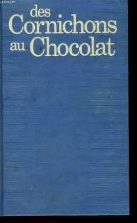 Couverture du produit · Des Cornichons Au Chocolat