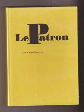 Couverture du produit · Le Patron : Roman de Marcel Haedrich