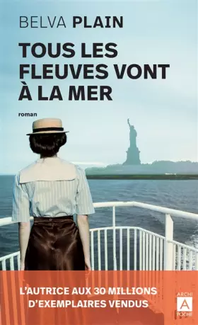 Couverture du produit · Tous les fleuves vont à la mer