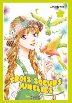 Couverture du produit · Trois soeurs jumelles, Tome 8 :