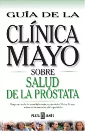 Couverture du produit · Guia de Clinica Mayo: Prostata