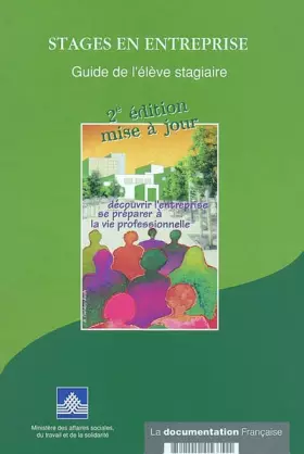 Couverture du produit · Stages en entreprise : Guide de l'élève stagiaire