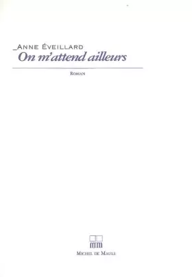 Couverture du produit · On m'attend ailleurs