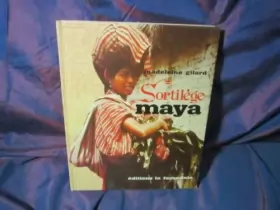 Couverture du produit · Sortilège Mayas La Farandole