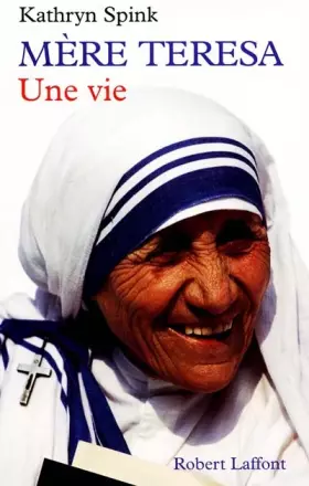 Couverture du produit · MERE TERESA. Une vie