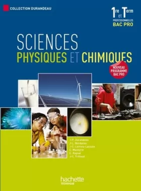 Couverture du produit · Sciences physiques et chimiques 1re et Term. Bac Pro - Livre élève - Ed.2010