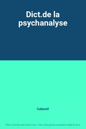 Couverture du produit · Dict.de la psychanalyse