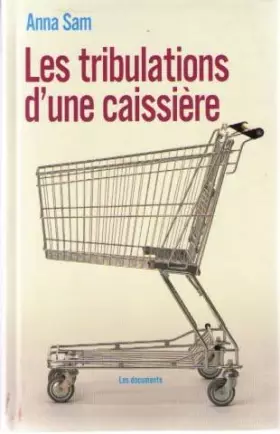 Couverture du produit · Les tribulations d'une caissière