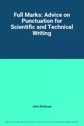 Couverture du produit · Full Marks: Advice on Punctuation for Scientific and Technical Writing