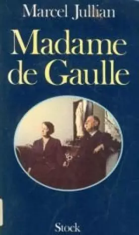 Couverture du produit · Madame de Gaulle