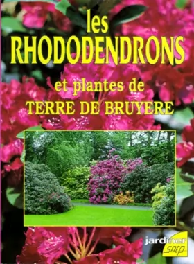 Couverture du produit · Les rhododendrons et plantes de terre de bruyère