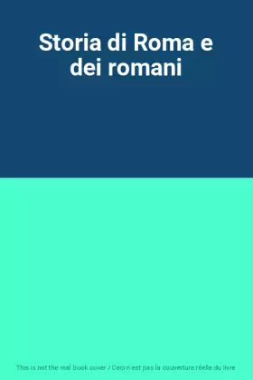 Couverture du produit · Storia di Roma e dei romani