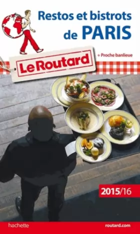 Couverture du produit · Guide du Routard Restos et bistrots de Paris 2015/2016