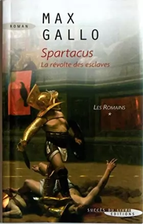 Couverture du produit · Les Romains, Tome 1 : Spartacus
