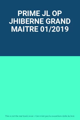 Couverture du produit · PRIME JL OP JHIBERNE GRAND MAITRE 01/2019